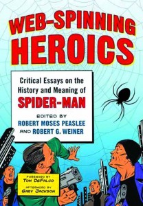 Spider Man 208x300 INTERVIEW: R.M. Peaslee and R.G. Weiner Deconstruct Spider Man in WEB SPINNING HEROICS