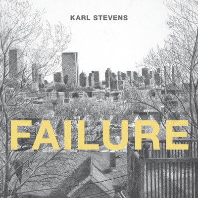 High-Low's Robert Clough Reviews Karl Stevens' Failure