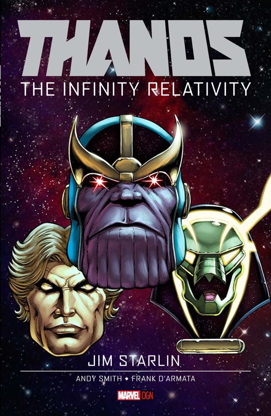 Thanos The Infinity Relativity OGN Starlin in back with THANOS: THE INFINITY RELATIVITY OGN in June