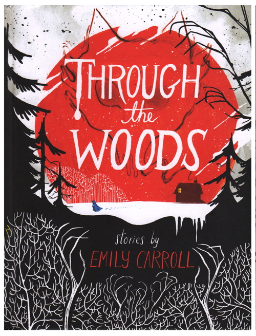 through the woods carroll Salon picks 10 best graphic novels