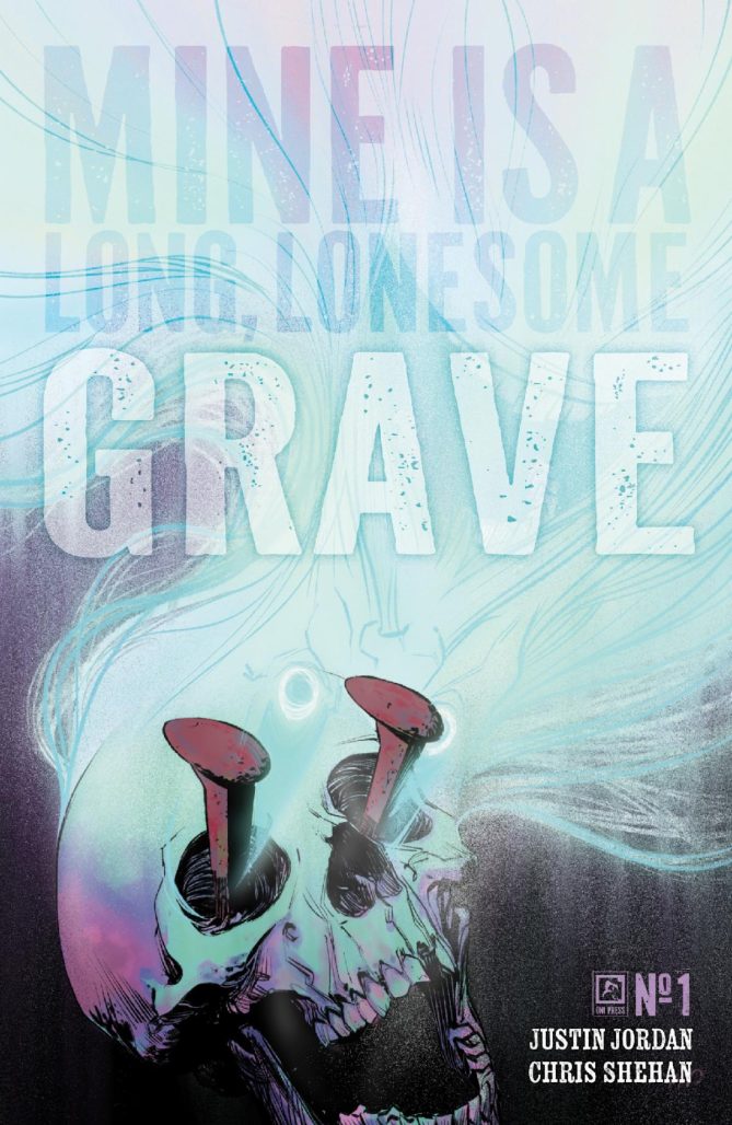 Mine is a long lonely grave #1 Cover B