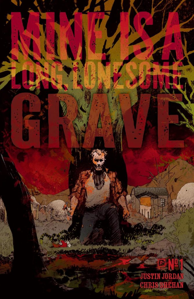 Mine is a long lonely grave #1 Cover C