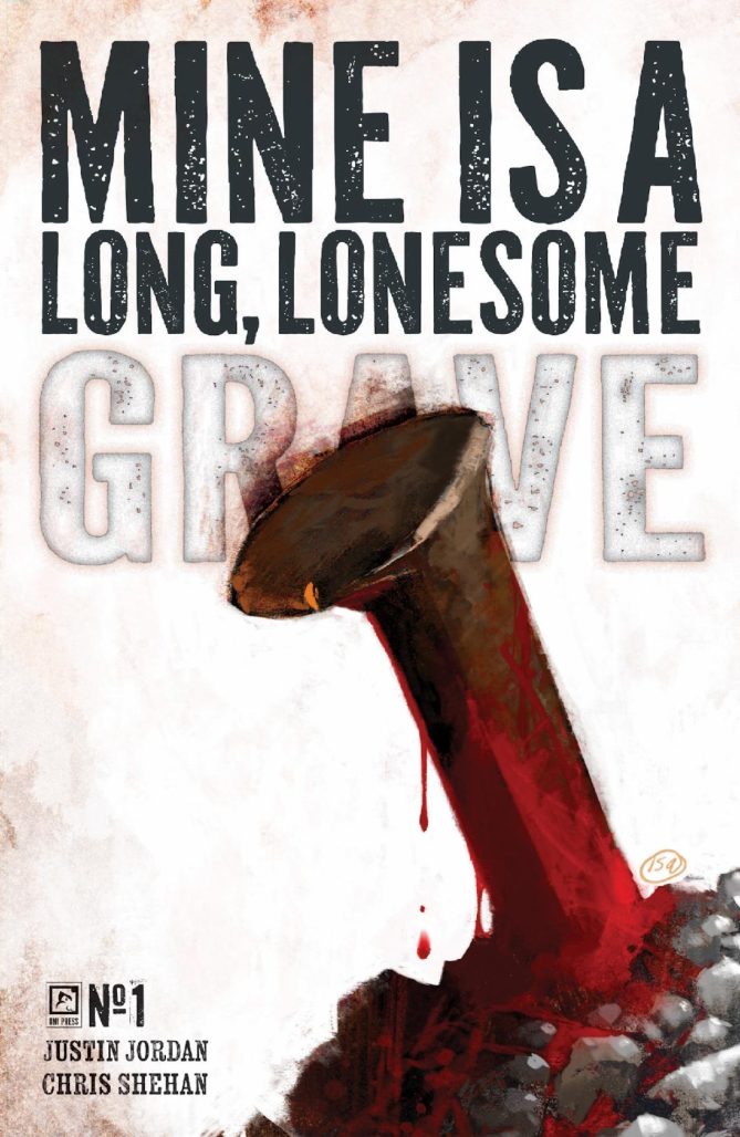 Mine is a Long Lonely Grave #1 Variant Cover 1/50